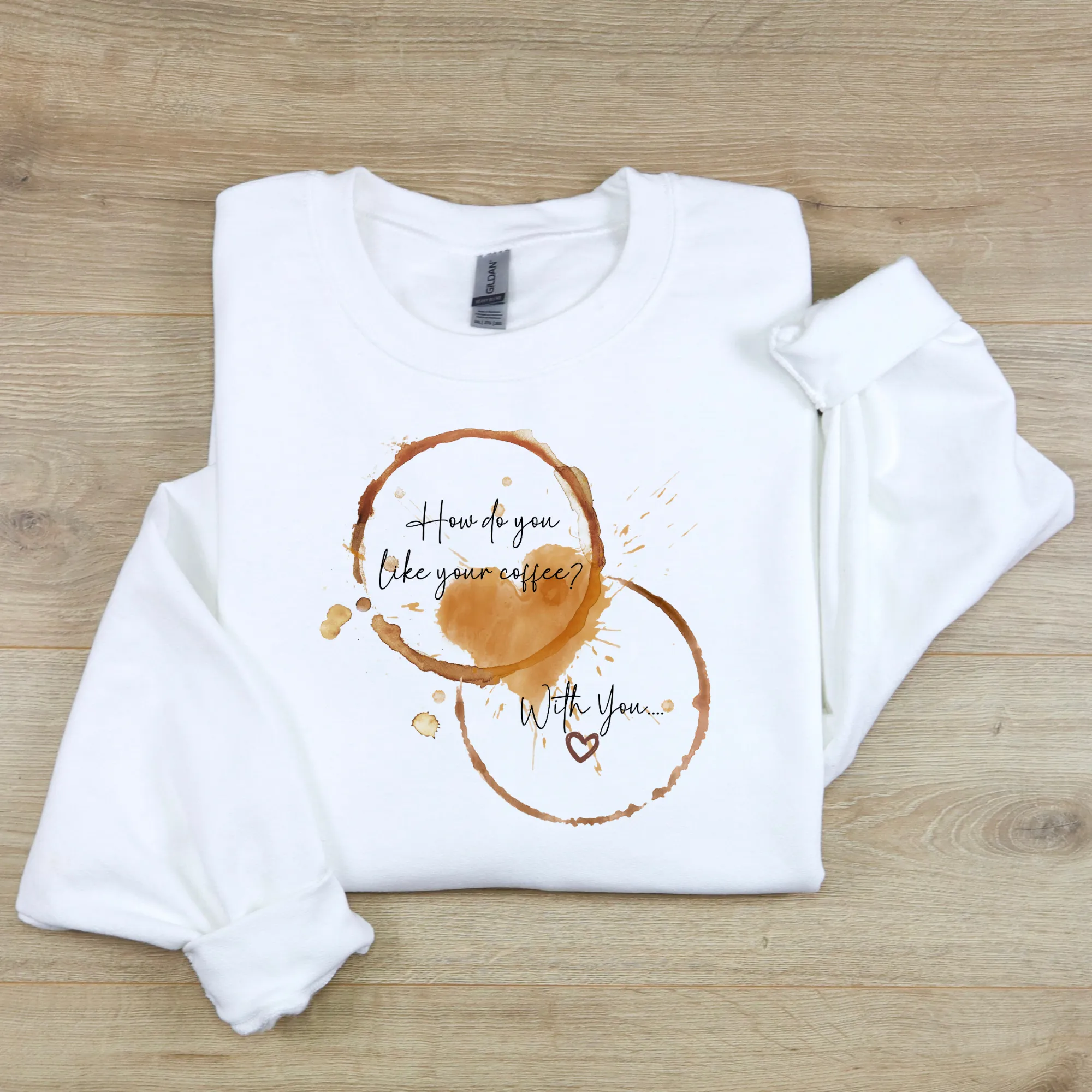 How Do You Like Your Coffee?  Crewneck Sweatshirt