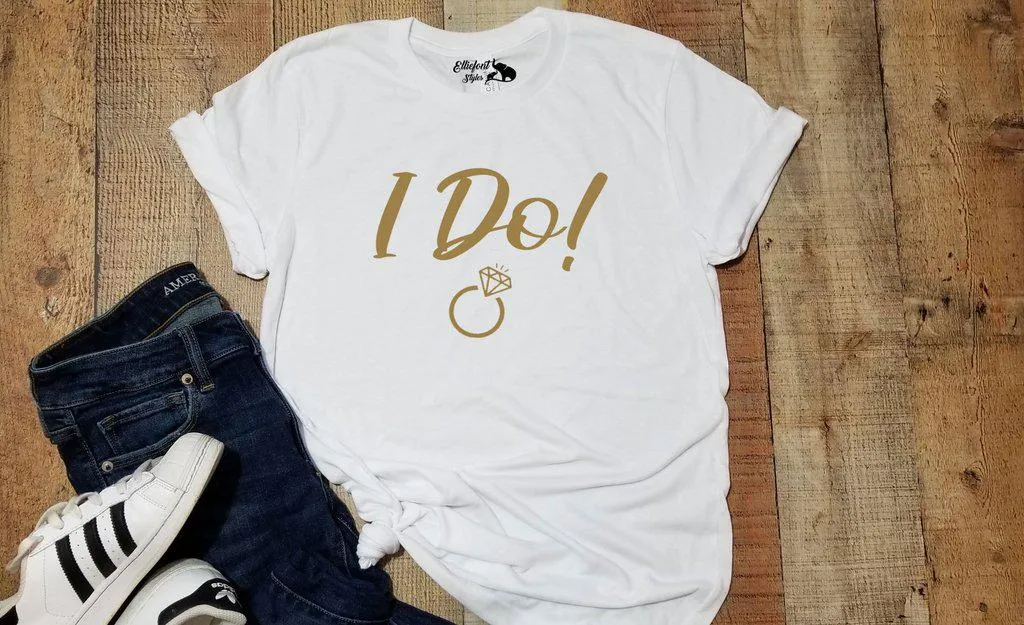 I Do! | I Do Crew Bachelorette Party Bridal Wedding Party Shirts