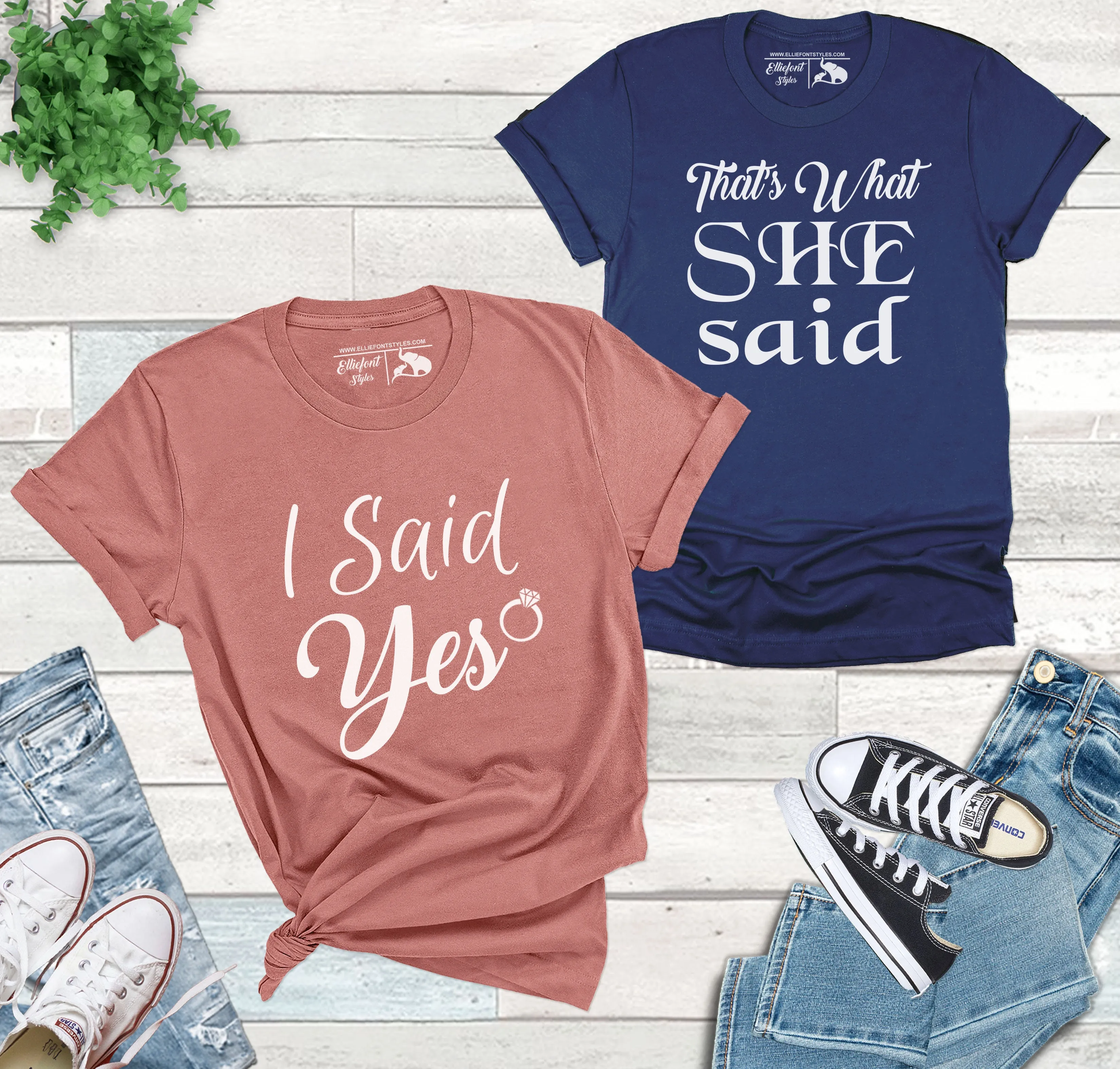 I Said Yes Shirt That's What She Said Shirt  LBGT Couples Wedding Honeymoon Shirts