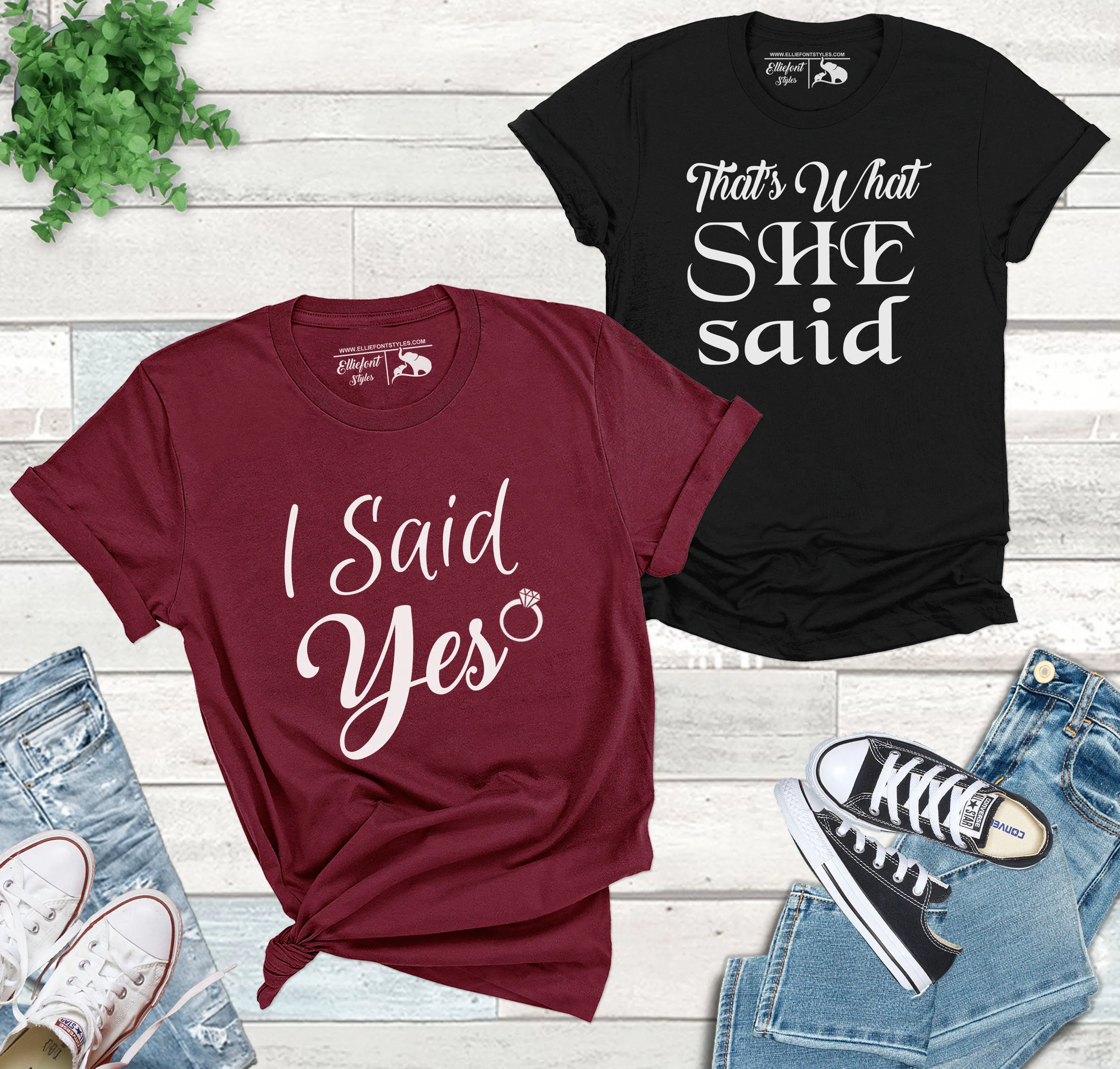 I Said Yes Shirt That's What She Said Shirt  LBGT Couples Wedding Honeymoon Shirts