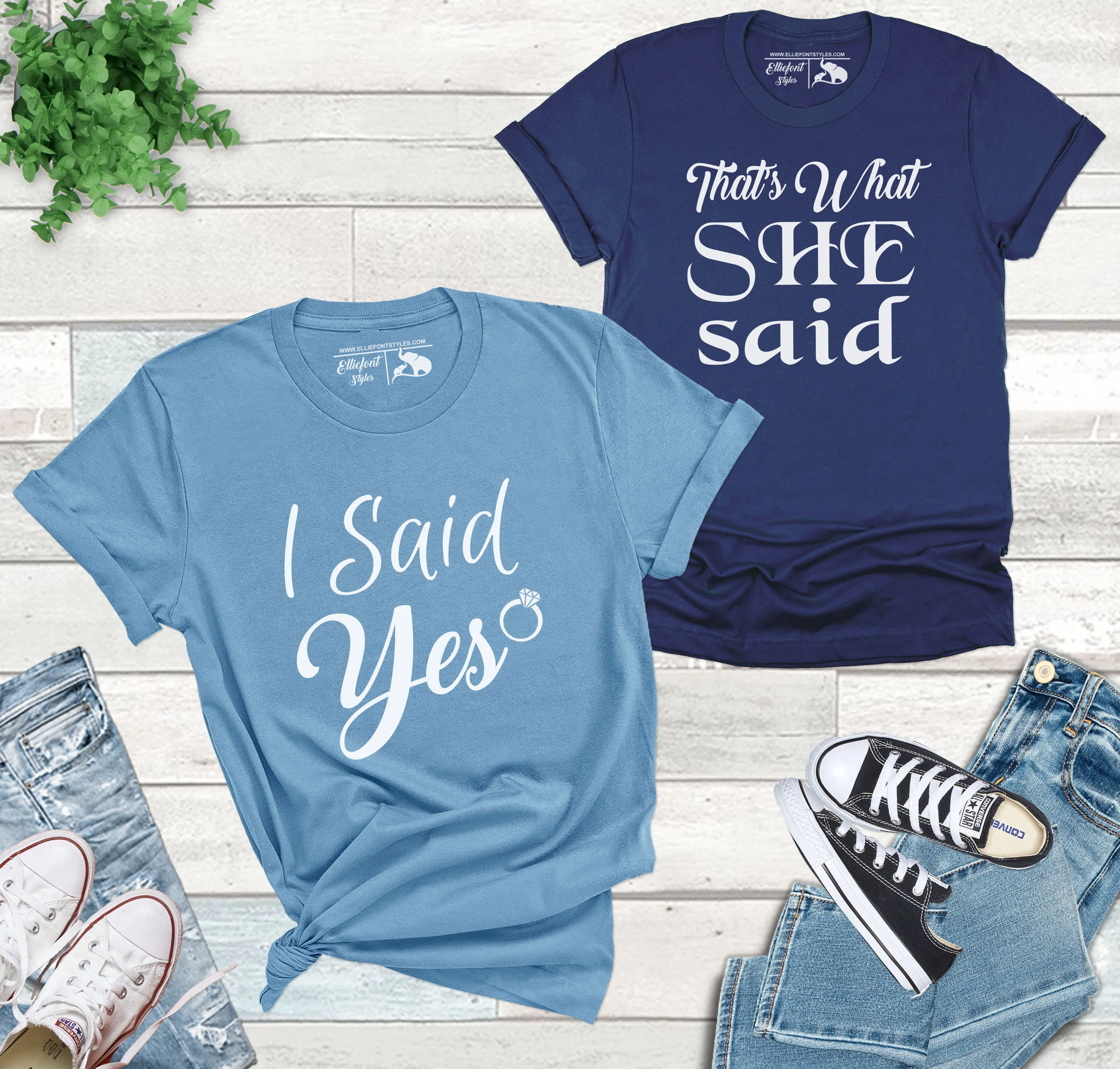 I Said Yes Shirt That's What She Said Shirt  LBGT Couples Wedding Honeymoon Shirts