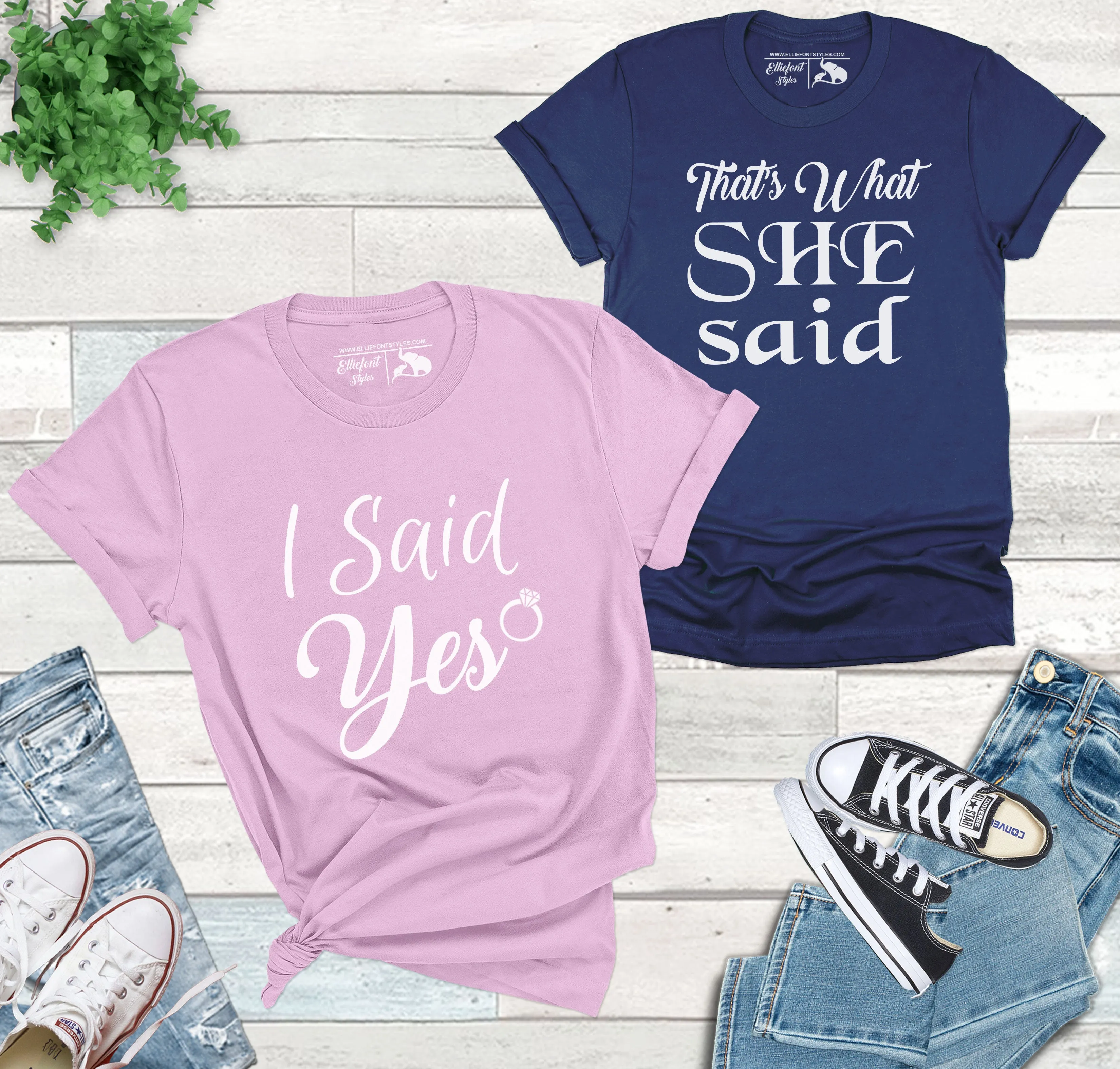 I Said Yes Shirt That's What She Said Shirt  LBGT Couples Wedding Honeymoon Shirts