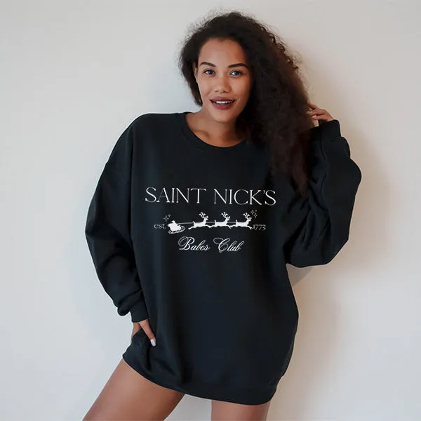 Saint Nick's Babes Club Sweatshirt - Christmas Sweatshirt - Sizes S to 5XL