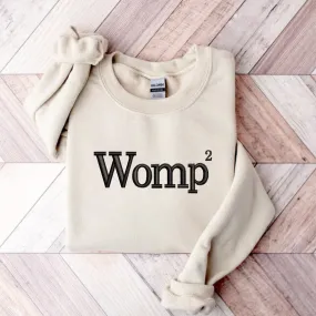 Womp Womp Sweatshirt | Funny Crewneck Sweatshirt